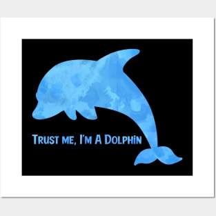 Trust Me - Dolphin Posters and Art